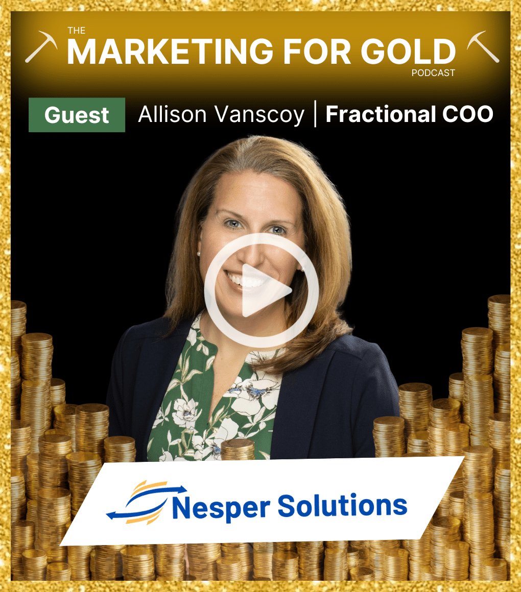 A video preview thumbnail image of Allison Vanscoy from Nesper Solutions on the Marketing for Gold Podcast.